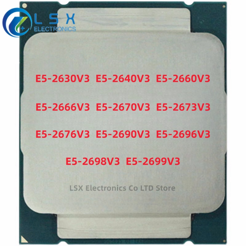 E5 2696 V3 - Xeon E5-2630V3 E5-2640V3 E5-2660V3 E5-2666V3 E5-2670V3